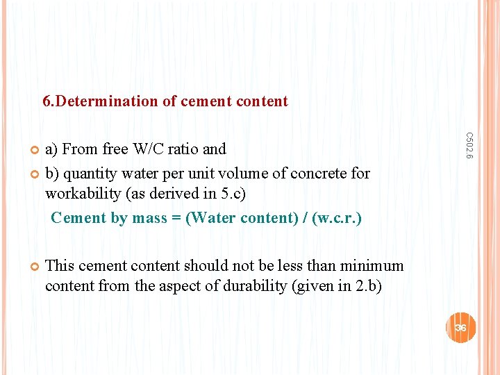 6. Determination of cement content C 502. 6 a) From free W/C ratio and