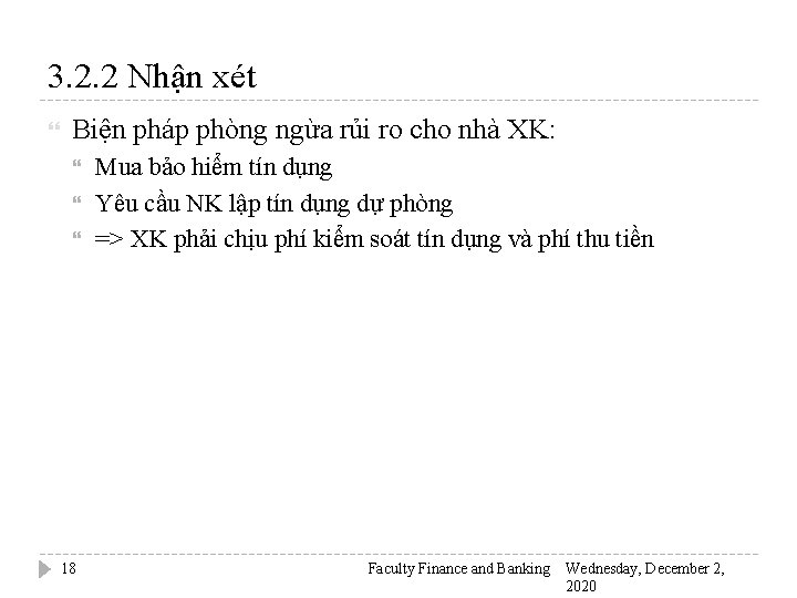 3. 2. 2 Nhận xét Biện pháp phòng ngừa rủi ro cho nhà XK: