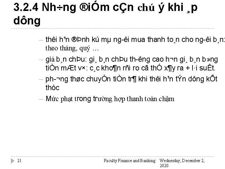 3. 2. 4 Nh÷ng ®iÓm cÇn chú ý khi ¸p dông 21 ─ thêi