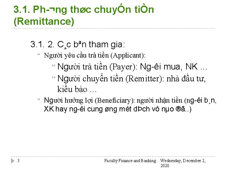 3. 1. Ph ¬ng thøc chuyÓn tiÒn (Remittance) 3. 1. 2. C¸c bªn tham