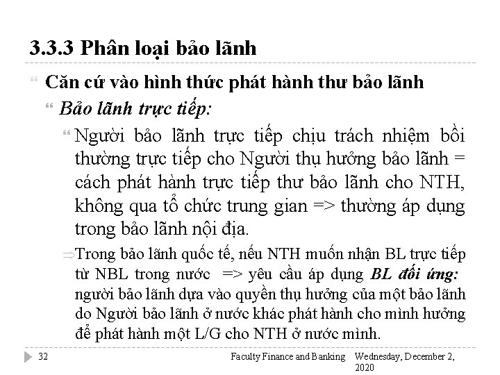 3. 3. 3 Phân loại bảo lãnh Căn cứ vào hình thức phát hành