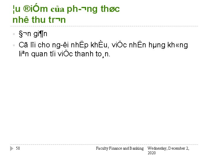 ¦u ®iÓm của ph ¬ng thøc nhê thu tr¬n § §¬n gi¶n § Cã