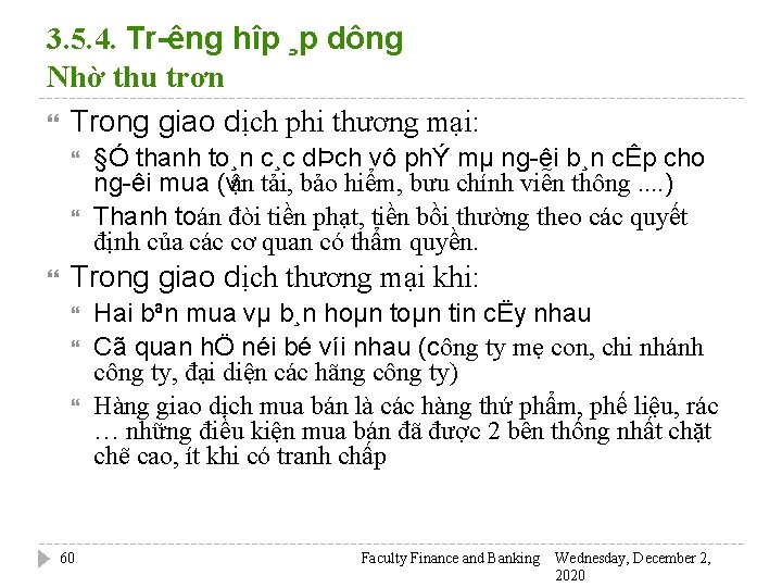 3. 5. 4. Tr êng hîp ¸p dông Nhờ thu trơn Trong giao dịch