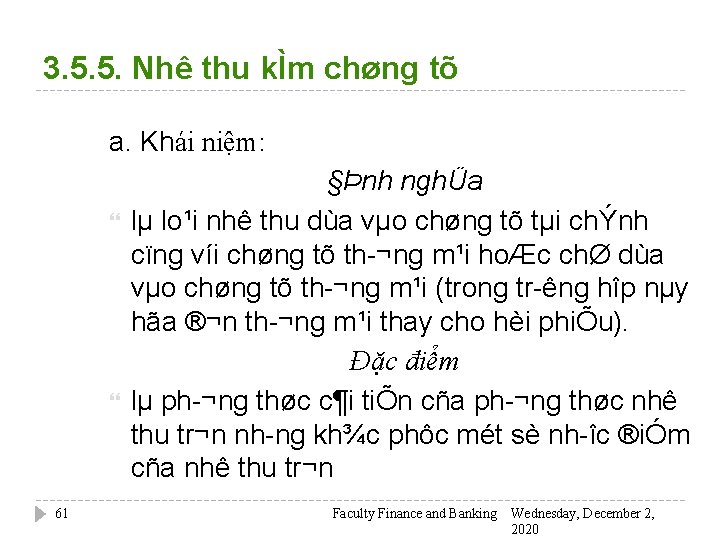 3. 5. 5. Nhê thu kÌm chøng tõ a. Khái niệm: 61 §Þnh nghÜa