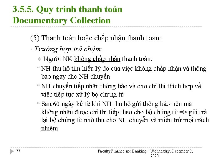 3. 5. 5. Quy trình thanh toán Documentary Collection (5) Thanh toán hoặc chấp