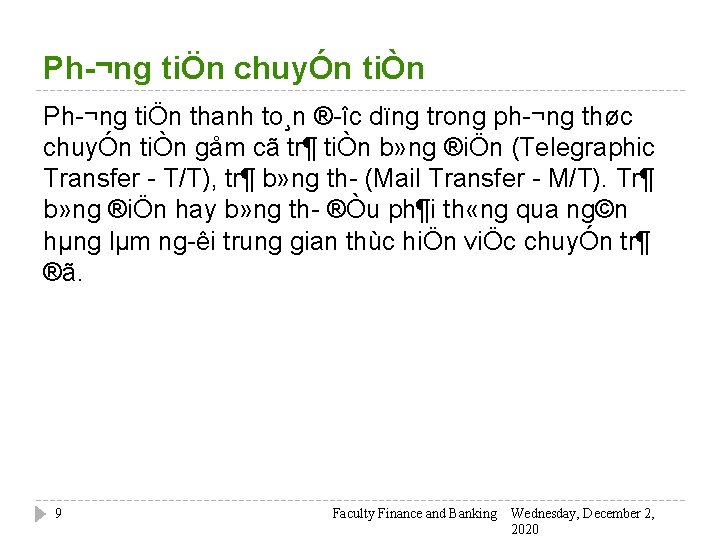 Ph ¬ng tiÖn chuyÓn tiÒn Ph ¬ng tiÖn thanh to¸n ® îc dïng trong