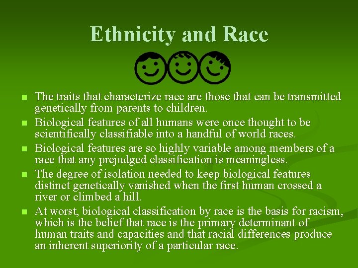 Ethnicity and Race n n n The traits that characterize race are those that