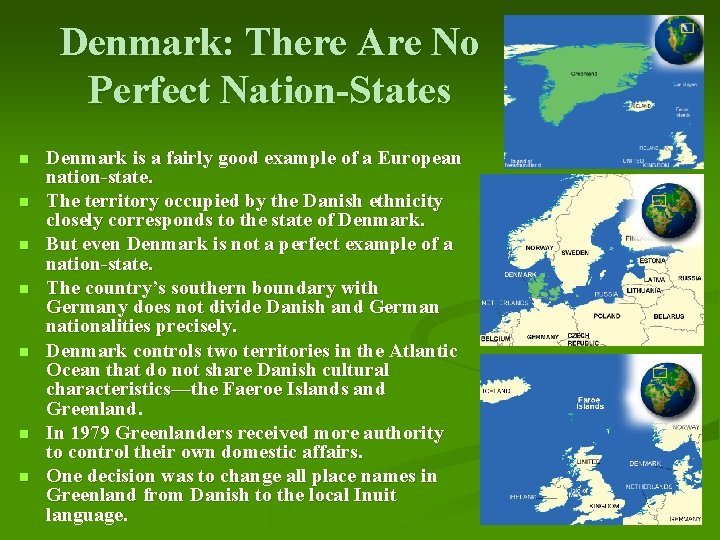 Denmark: There Are No Perfect Nation-States n n n n Denmark is a fairly