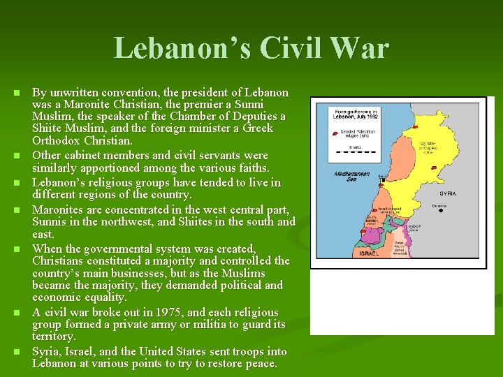 Lebanon’s Civil War n n n n By unwritten convention, the president of Lebanon