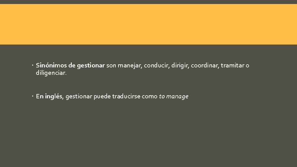  Sinónimos de gestionar son manejar, conducir, dirigir, coordinar, tramitar o diligenciar. En inglés,