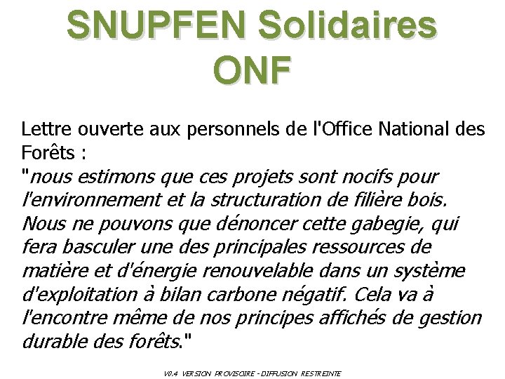 SNUPFEN Solidaires ONF Lettre ouverte aux personnels de l'Office National des Forêts : "nous