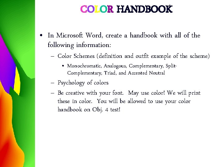 COLOR HANDBOOK • In Microsoft Word, create a handbook with all of the following