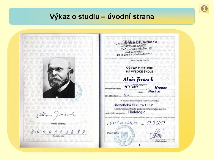 Výkaz o studiu – úvodní strana Alois Jirásek 23. 8. 1851 Hronov Náchod 17.