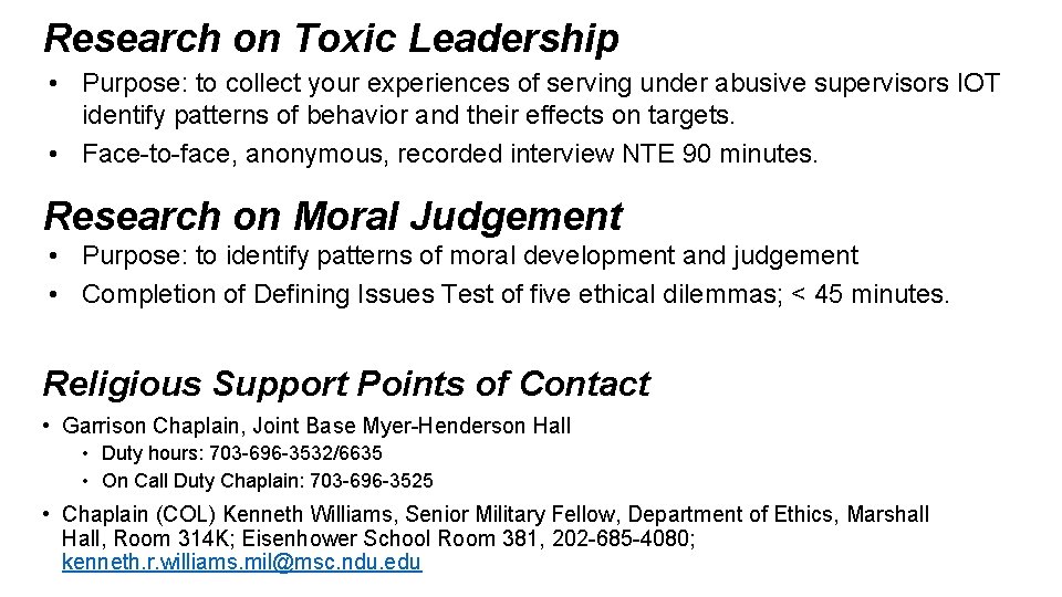 Research on Toxic Leadership • Purpose: to collect your experiences of serving under abusive