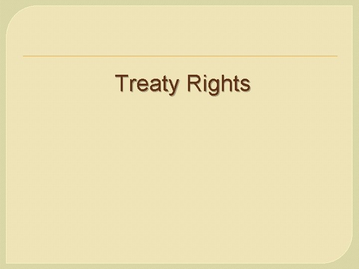 Treaty Rights 