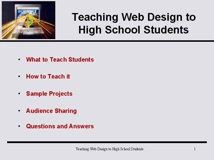 Teaching Web Design to High School Students • What to Teach Students • How