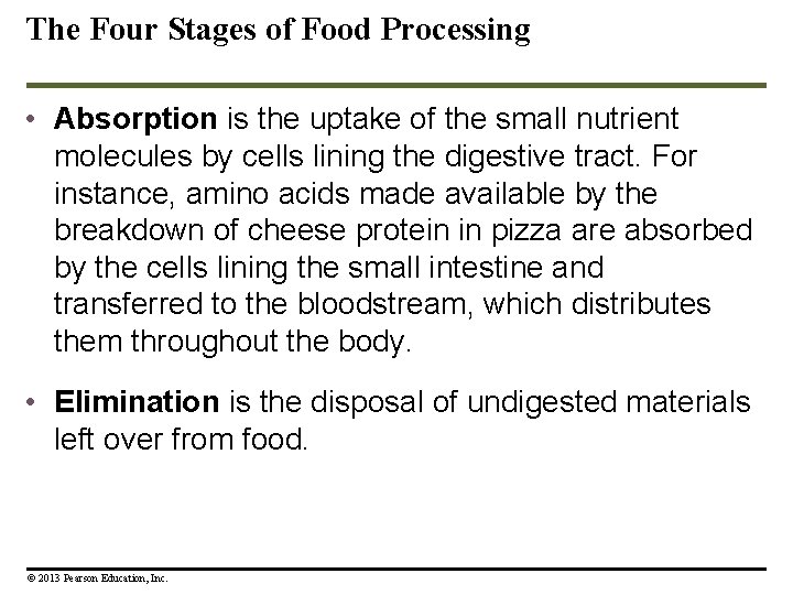 The Four Stages of Food Processing • Absorption is the uptake of the small The Four Stages of Food Processing • Absorption is the uptake of the small