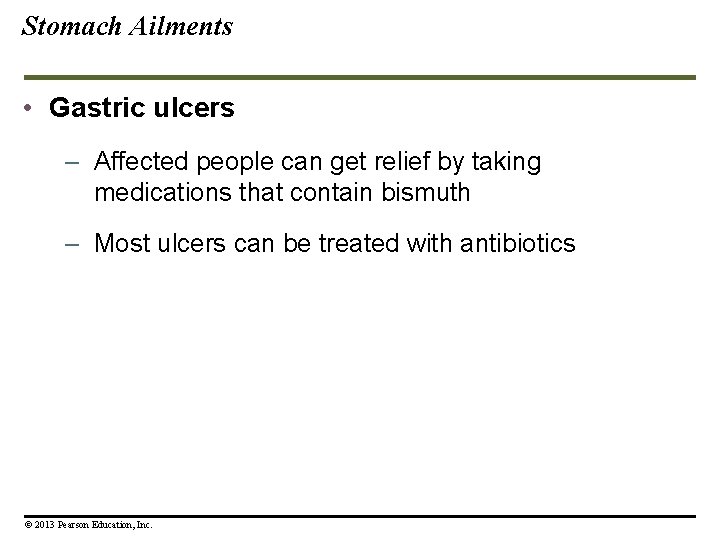 Stomach Ailments • Gastric ulcers – Affected people can get relief by taking medications Stomach Ailments • Gastric ulcers – Affected people can get relief by taking medications