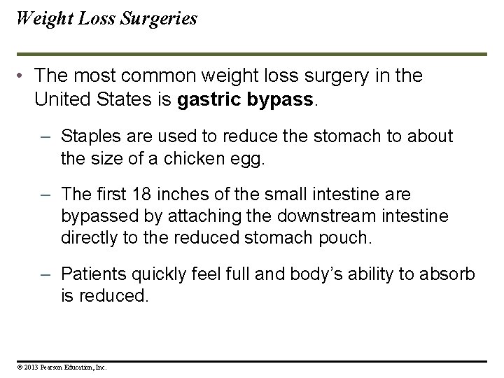 Weight Loss Surgeries • The most common weight loss surgery in the United States Weight Loss Surgeries • The most common weight loss surgery in the United States