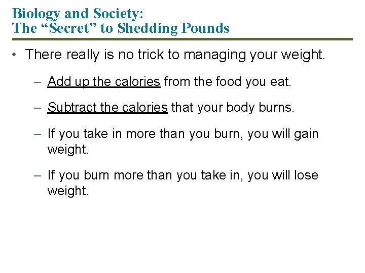Biology and Society: The “Secret” to Shedding Pounds • There really is no trick Biology and Society: The “Secret” to Shedding Pounds • There really is no trick