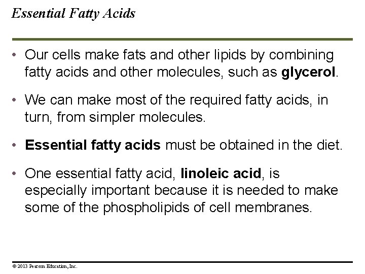 Essential Fatty Acids • Our cells make fats and other lipids by combining fatty Essential Fatty Acids • Our cells make fats and other lipids by combining fatty