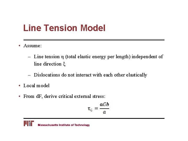 Line Tension Model • Assume: – Line tension η (total elastic energy per length)