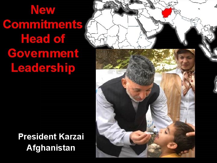 New Commitments Head of Government Leadership President Karzai Afghanistan 