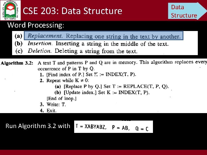 CSE 203: Data Structure Word Processing: Run Algorithm 3. 2 with Data Structure 