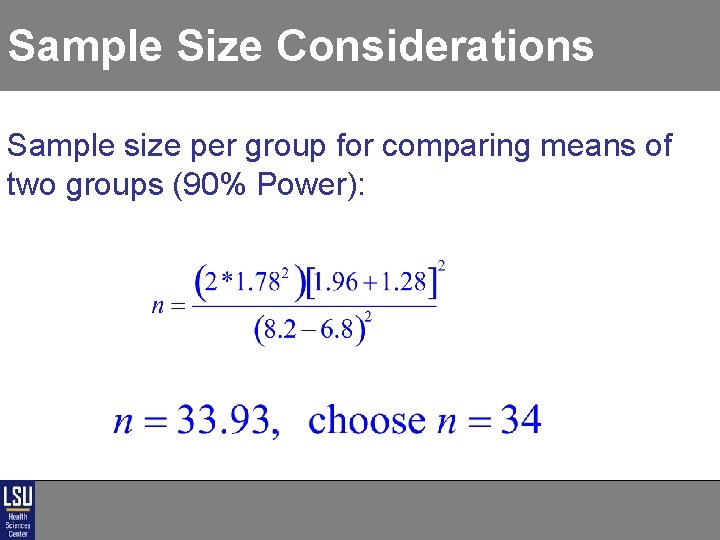 Sample Size Considerations Sample size per group for comparing means of two groups (90% Sample Size Considerations Sample size per group for comparing means of two groups (90%