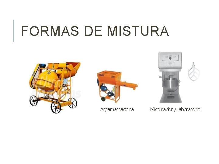 FORMAS DE MISTURA Argamassadeira Misturador / laboratório 