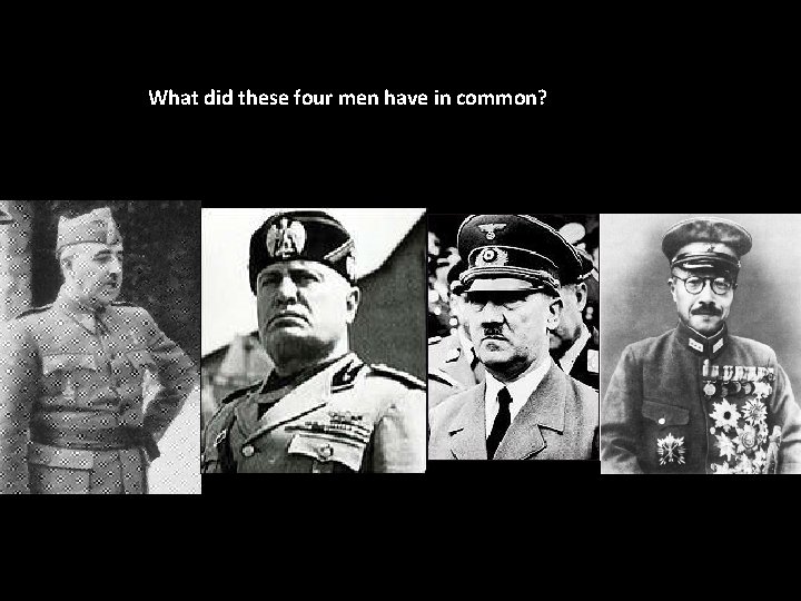 What did these four men have in common? 