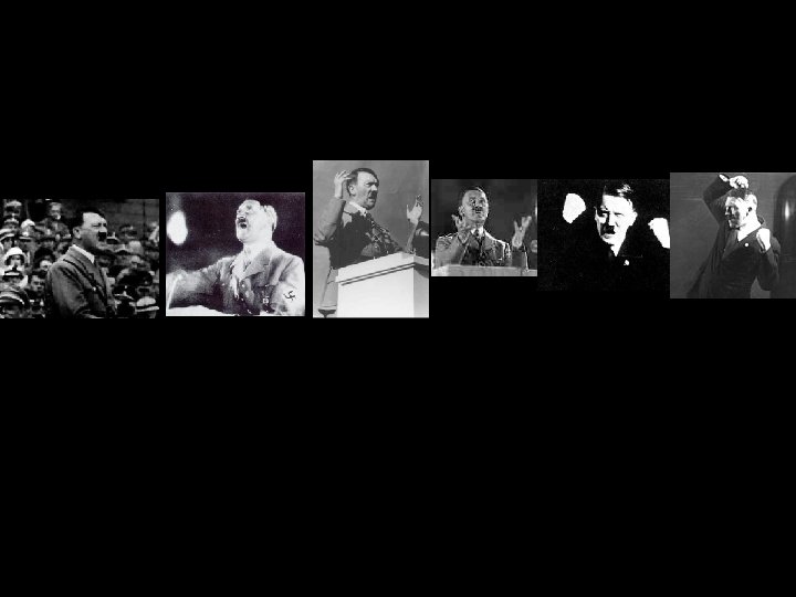 How Hitler manipulated during speeches Calm, Quiet, Low Beginning Audience impatient, anticipating Slow, imperceptible