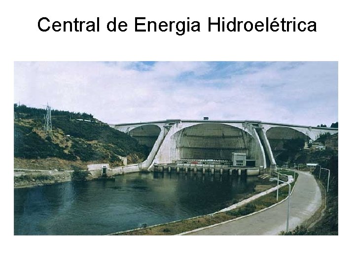 Central de Energia Hidroelétrica 