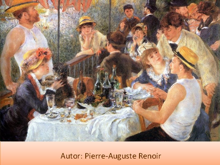  Autor: Pierre-Auguste Renoir 