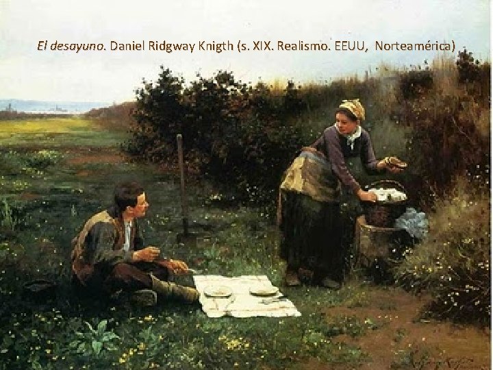 El desayuno. Daniel Ridgway Knigth (s. XIX. Realismo. EEUU, Norteamérica) 