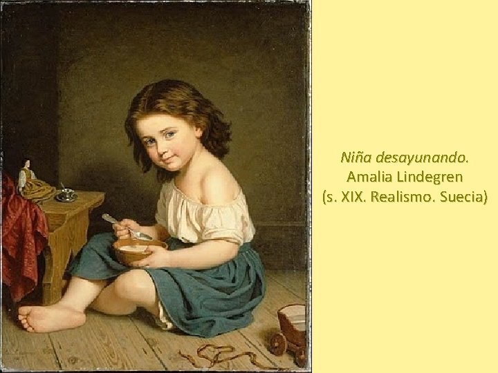 Niña desayunando. Amalia Lindegren (s. XIX. Realismo. Suecia) 