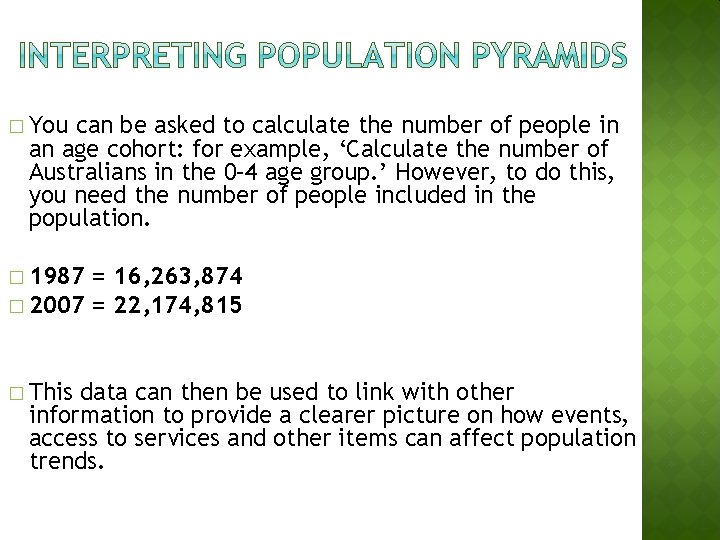 � You can be asked to calculate the number of people in an age