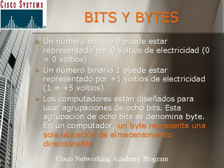 BITS Y BYTES n n n Un número binario 0 puede estar representado por