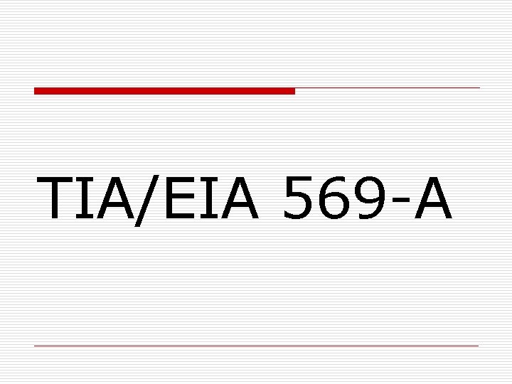TIA/EIA 569 -A 