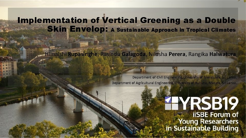 Implementation of Vertical Greening as a Double Skin Envelop: A Sustainable Approach in Tropical