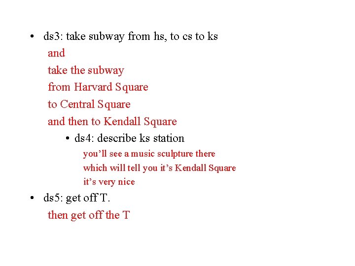  • ds 3: take subway from hs, to cs to ks and take