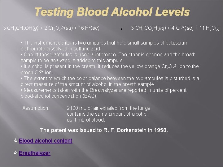 Testing Blood Alcohol Levels 3 CH 3 CH 2 OH(g) + 2 Cr 2