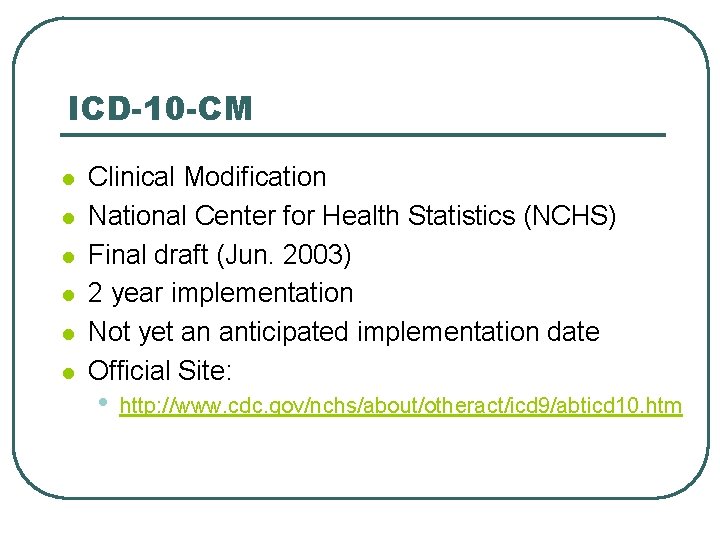 ICD-10 -CM l l l Clinical Modification National Center for Health Statistics (NCHS) Final