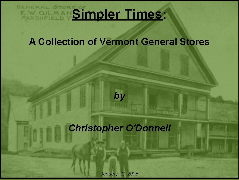 Simpler Times A Collection of Vermont General Stores