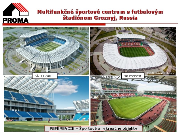 Multifunkčné športové centrum s futbalovým štadiónom Groznyj, Russia vizualizácia skutočnosť REFERENCIE – Športové a
