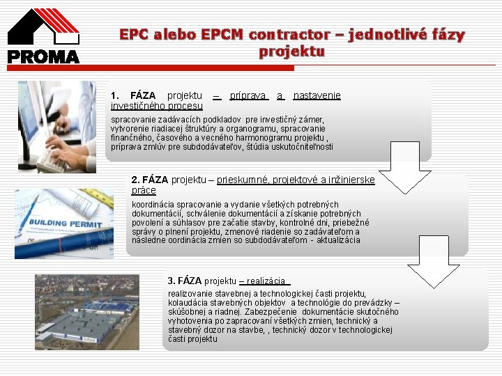 EPC alebo EPCM contractor – jednotlivé fázy projektu 1. FÁZA projektu investičného procesu –