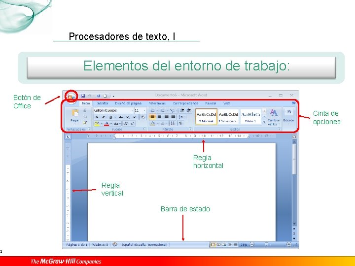 3 Procesadores de texto, I Elementos del entorno de trabajo: Botón de Office Cinta