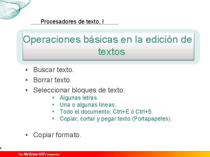 6 Procesadores de texto, I Operaciones básicas en la edición de textos • Buscar