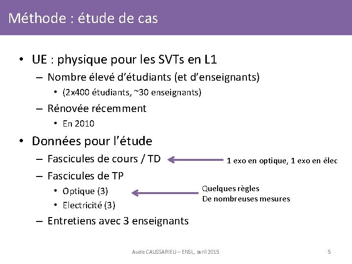 Méthode : étude de cas • UE : physique pour les SVTs en L