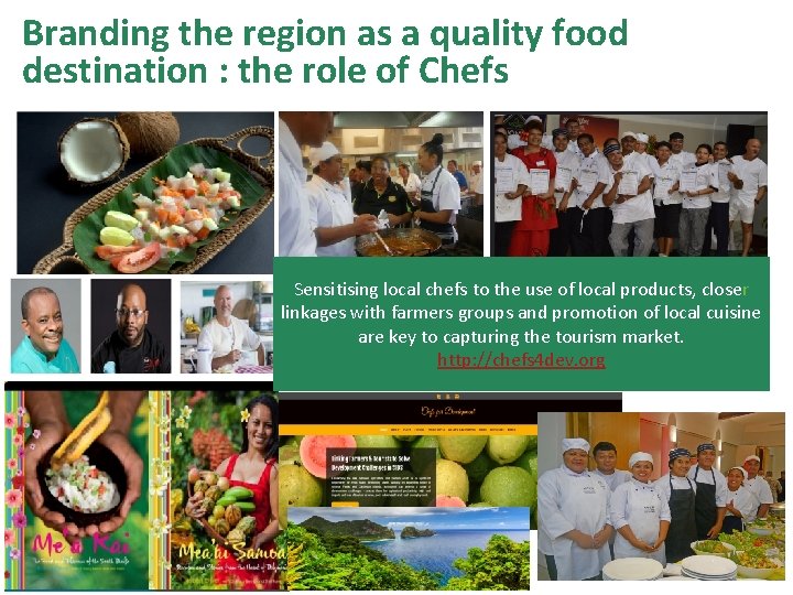 Branding the region as a quality food destination : the role of Chefs Sensitising